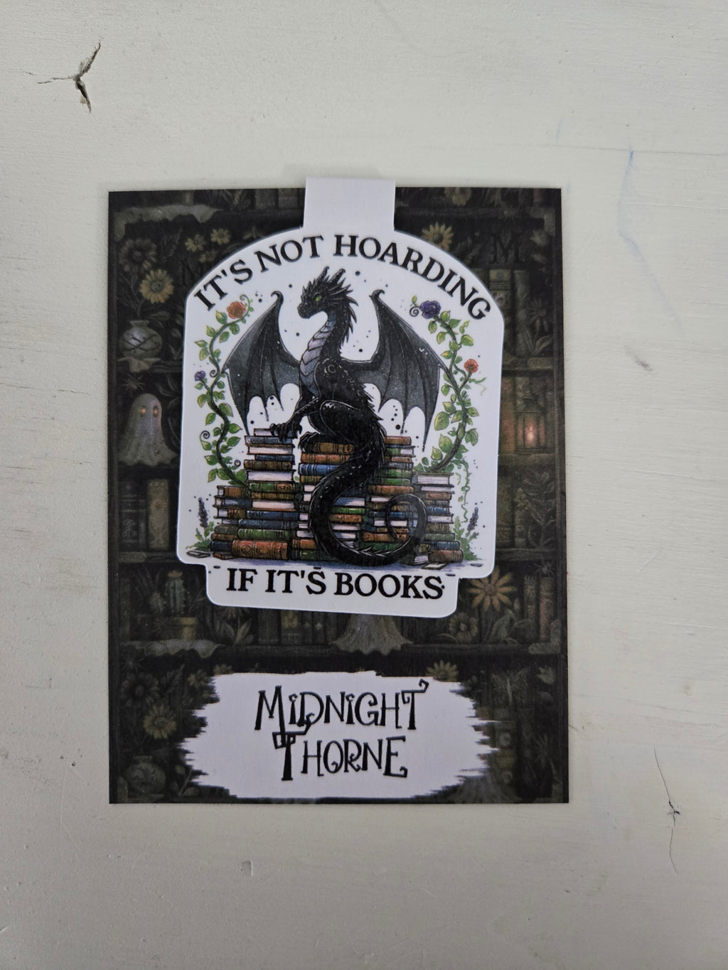 It's Not Hoarding If It's Books Dragon - Magnetic Bookmark